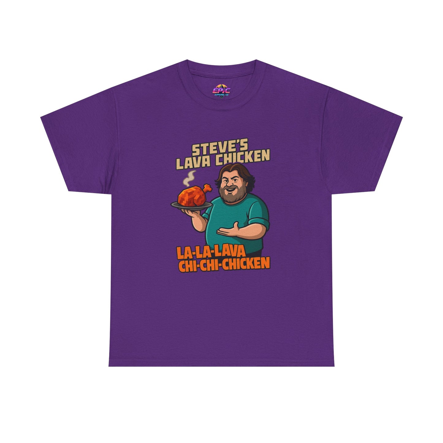 Steve’s Lava Chicken – Unisex Heavy Cotton Tee