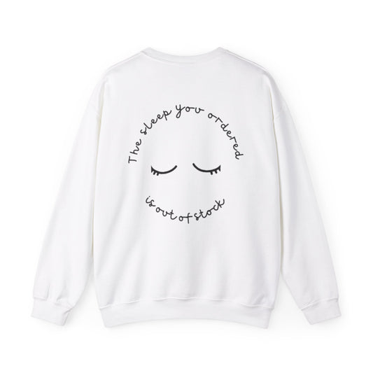 Out of Stock Sleep – Cozy Crewneck Sweatshirt