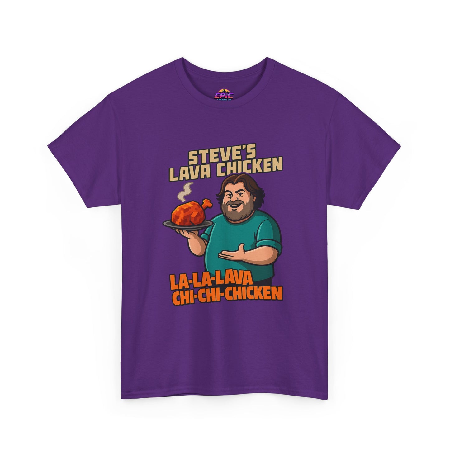 Steve’s Lava Chicken – Unisex Heavy Cotton Tee