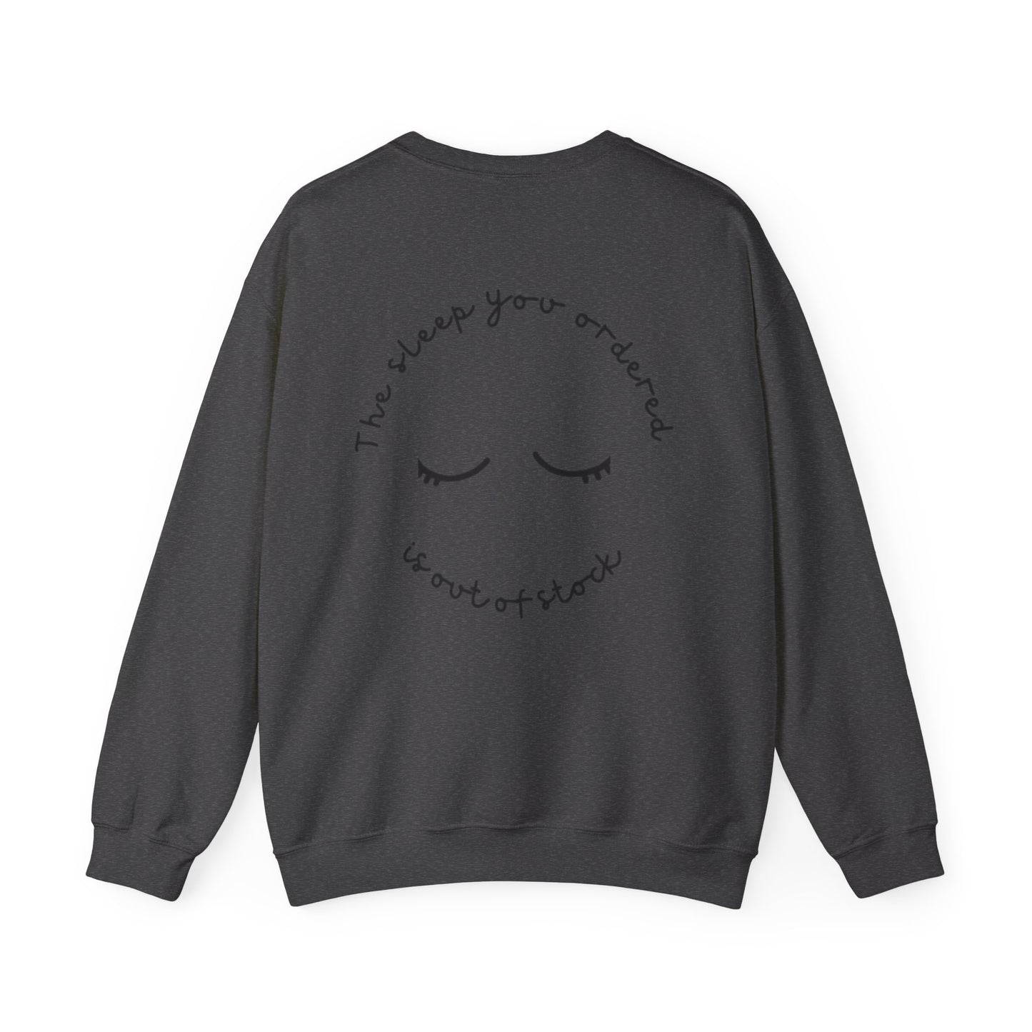 Out of Stock Sleep – Cozy Crewneck Sweatshirt